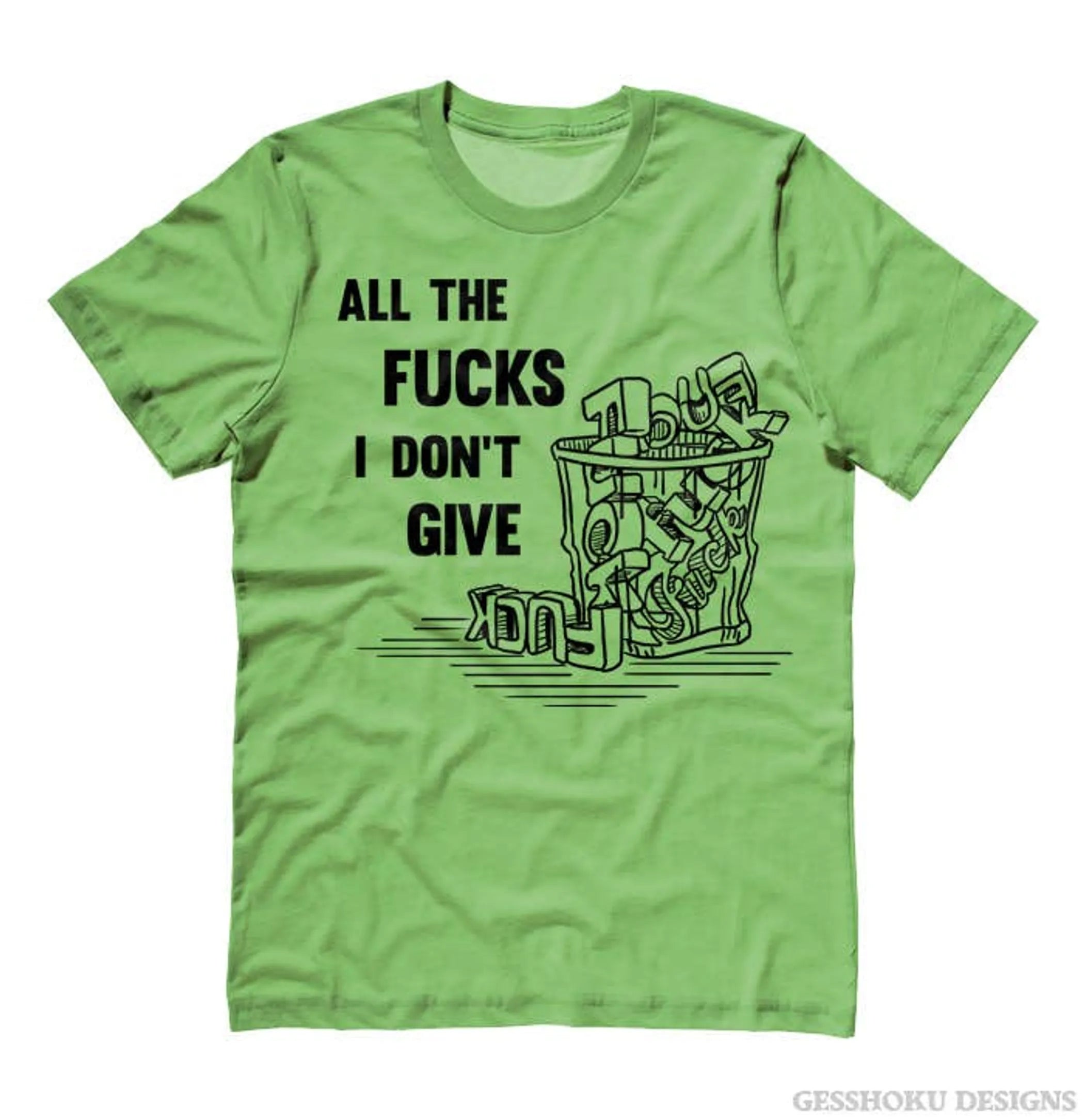 All the Fucks I Don't Give Unisex T-shirt